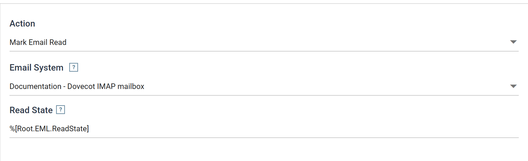 The Email Task tab with Action set to Mark Email Read, Email System set to Documentation - Dovecot IMAP mailbox, and Read State set to %[Root.EML.ReadState].