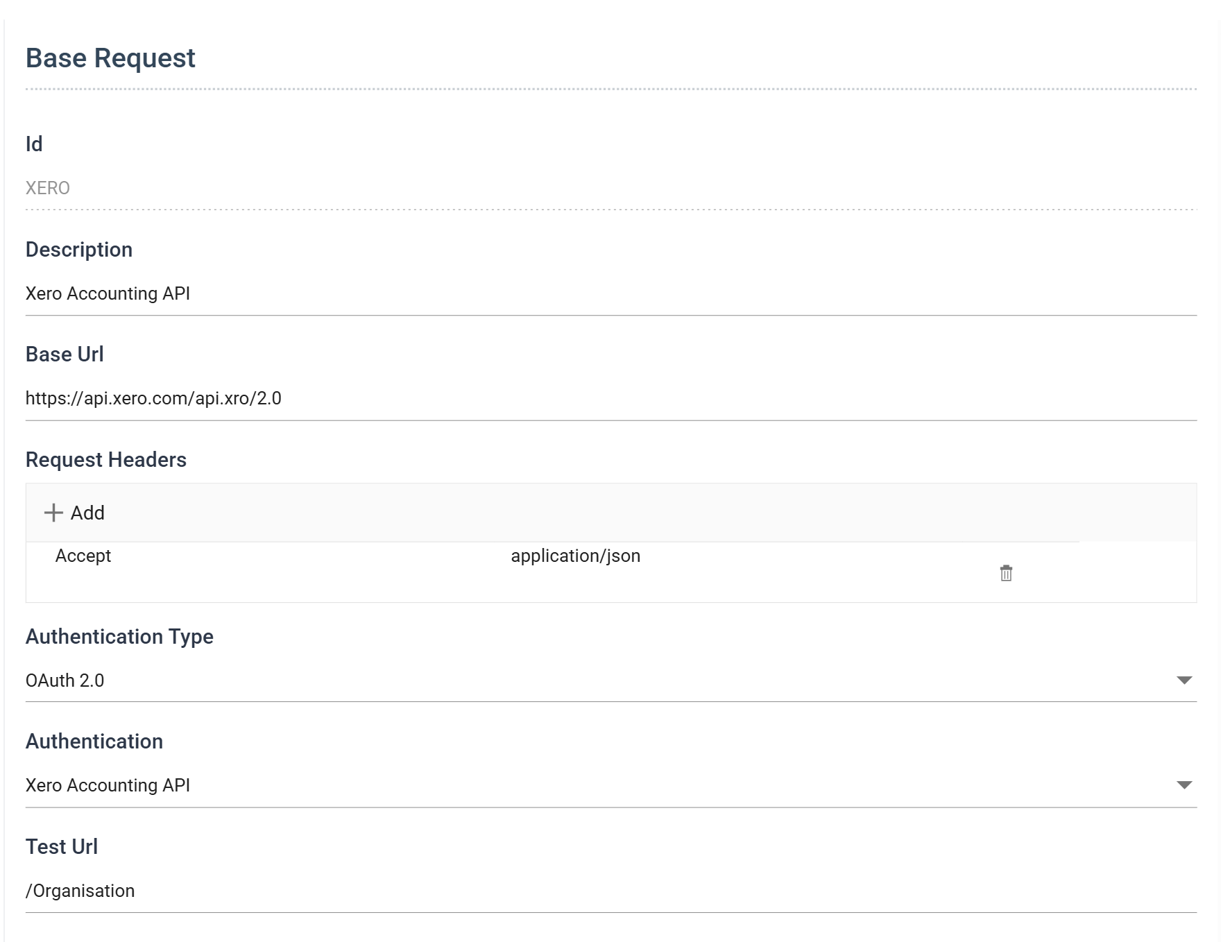 The Base Settings section of the Xero behaviour: Id XERO, which is greyed out, Description Xero Accounting API, Base Url https colon slash slash api.xero.com slash api.xro slash 2.0, a Request Headers list holding one row of Accept and application/json with an Add button above it, Authentication Type set to OAuth 2.0, Authentication set to Xero Accounting API, and a Test Url of slash Organisation.