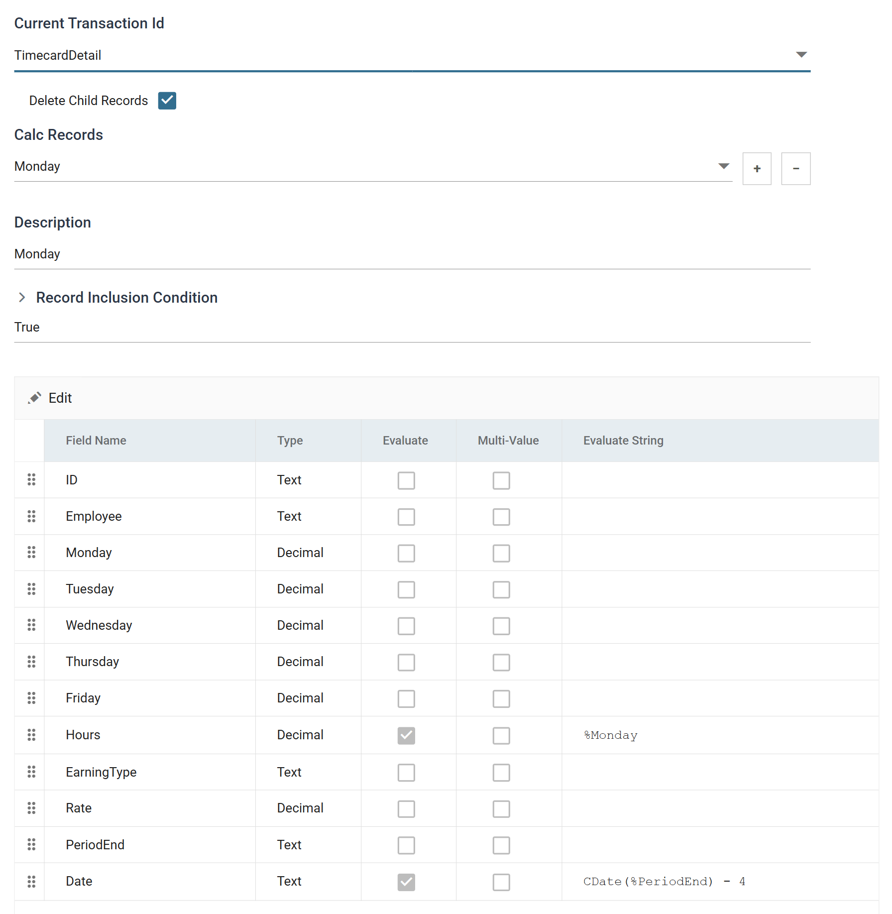 The Aggregate transform's Field Mapping tab with Current Transaction Id set to TimecardDetail: Delete Child Records ticked, a Calc Records drop-down showing Monday with add and remove buttons, a Description of Monday, a Record Inclusion Condition of True, and a field grid in which Hours evaluates %Monday and Date evaluates CDate(%PeriodEnd) - 4