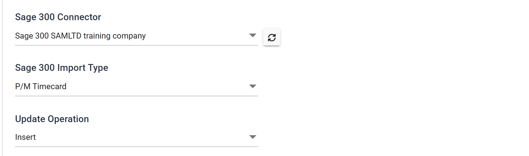 The Sage 300 connector's Setup tab: Sage 300 Connector set to Sage 300 SAMLTD training company, Sage 300 Import Type set to P/M Timecard, and Update Operation set to Insert