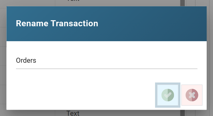 The Rename Transaction dialog with Orders entered