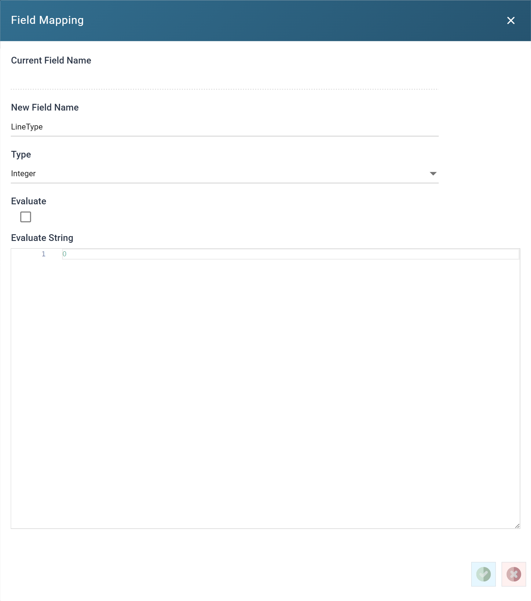 The Field Mapping dialog for LineType, with Type set to Integer, Evaluate unticked and a static Evaluate String of 0