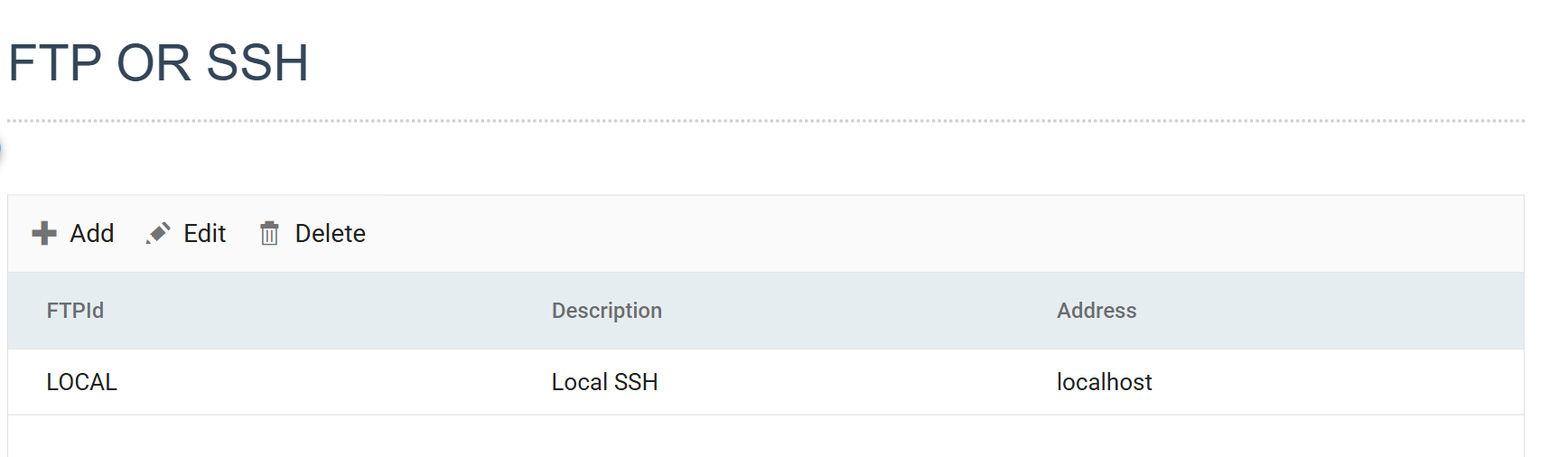 The FTP OR SSH setup screen listing one server, LOCAL, with the Add, Edit and Delete buttons above the grid