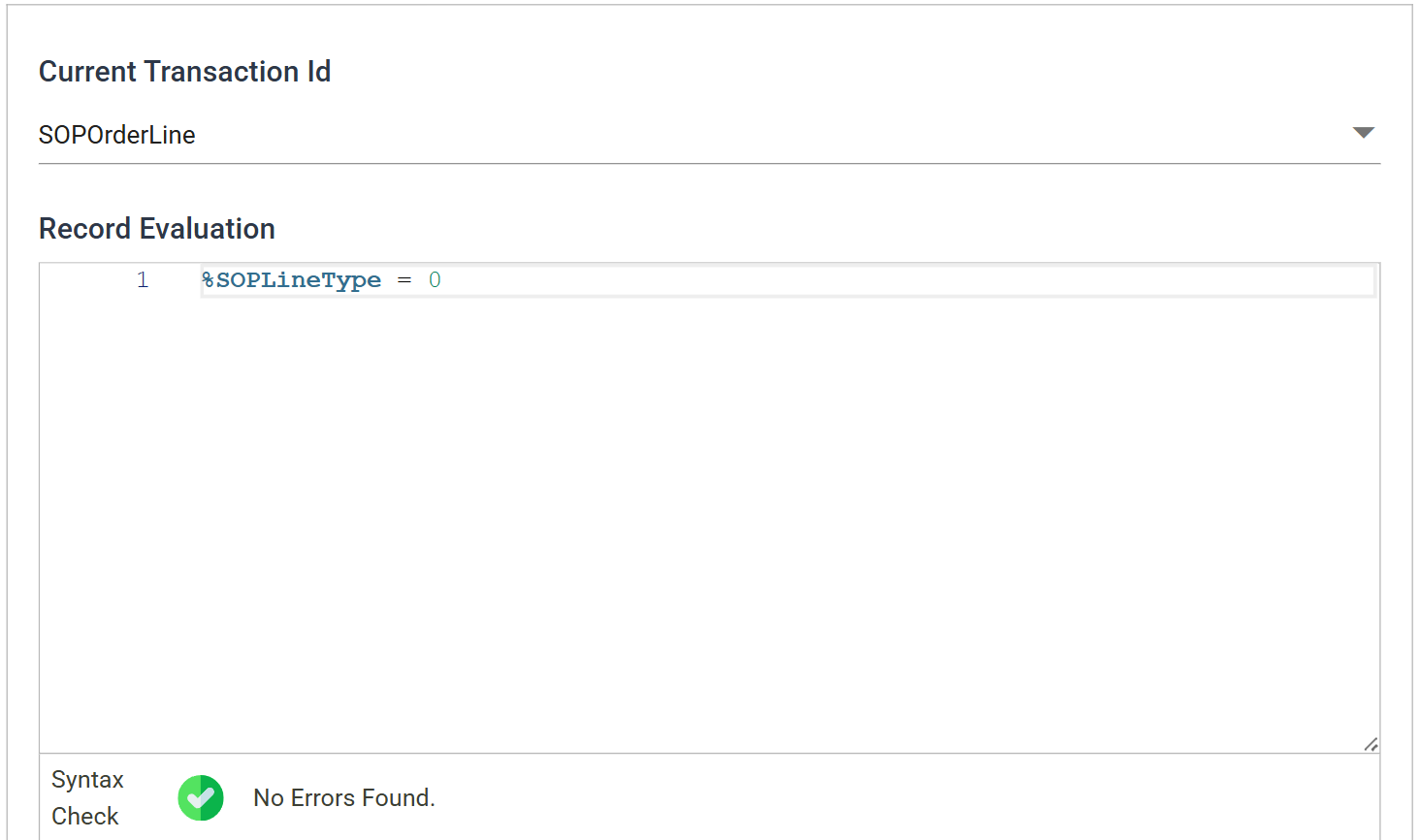 The Filter's Field Mapping tab with SOPOrderLine selected, the formula %SOPLineType = 0 entered, and the syntax check reporting No Errors Found