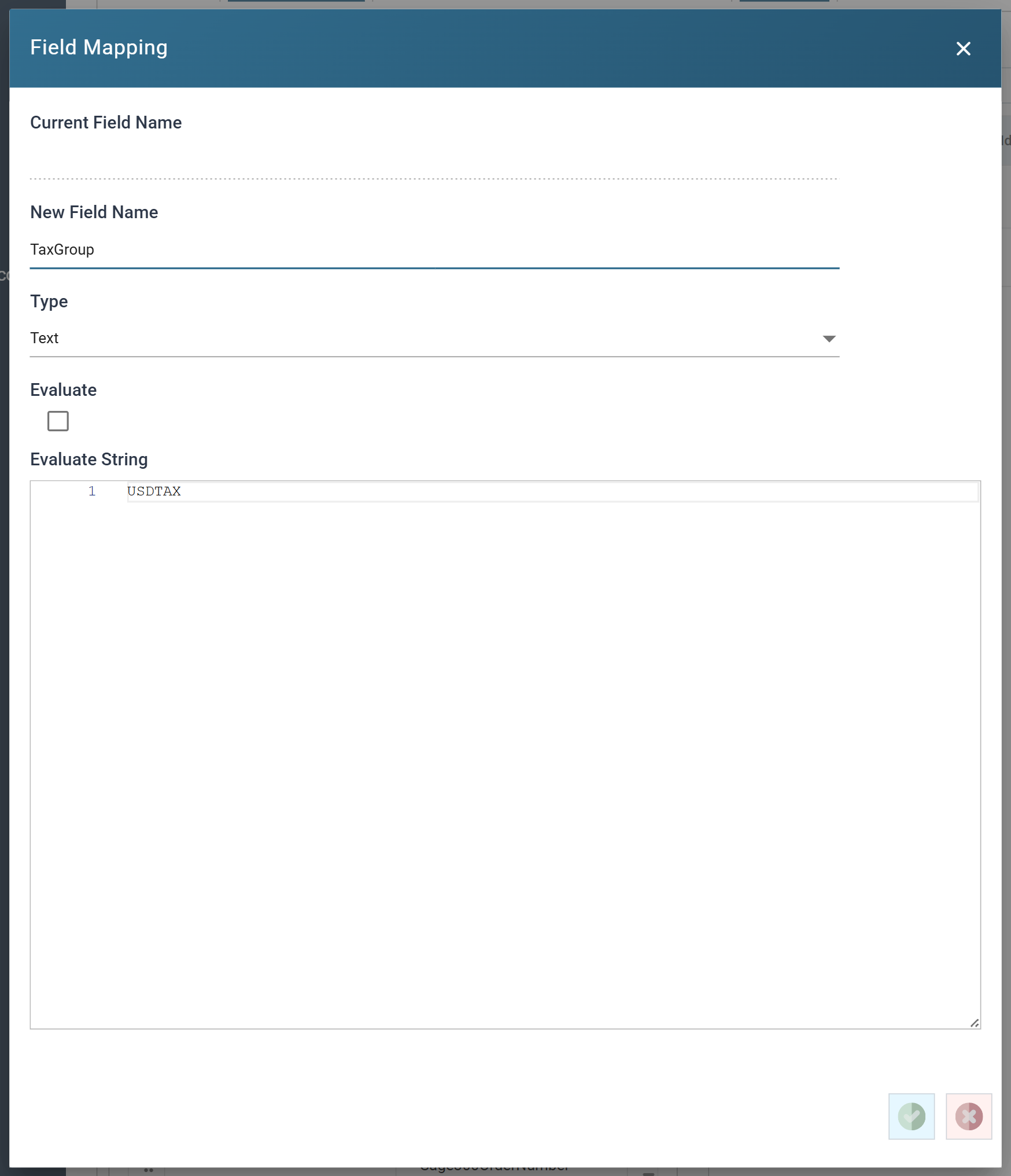 The Field Mapping dialog for TaxGroup, with Evaluate unticked and USDTAX in the Evaluate String editor