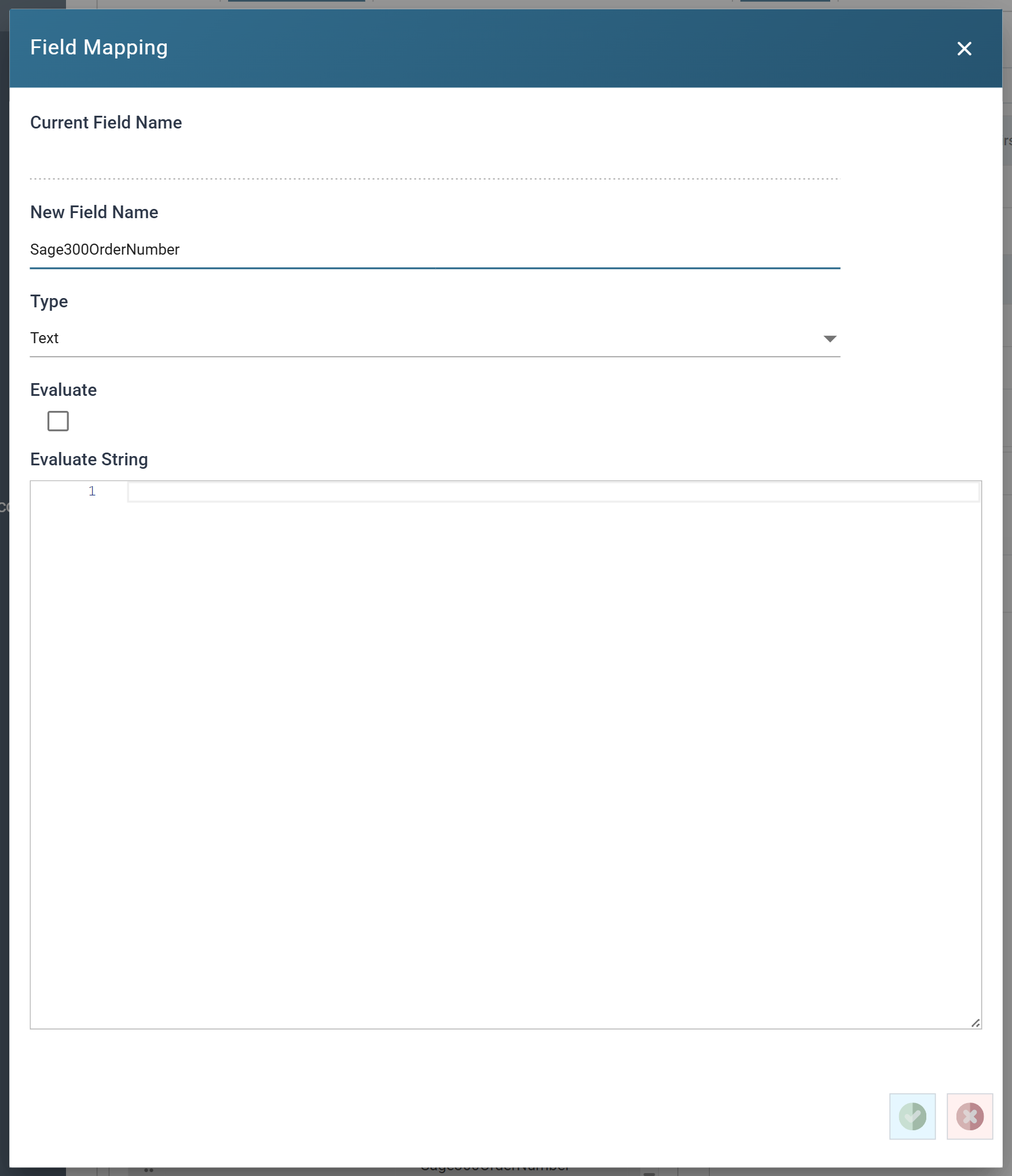 The Field Mapping dialog for Sage300OrderNumber, with Type set to Text, Evaluate unticked and an empty Evaluate String