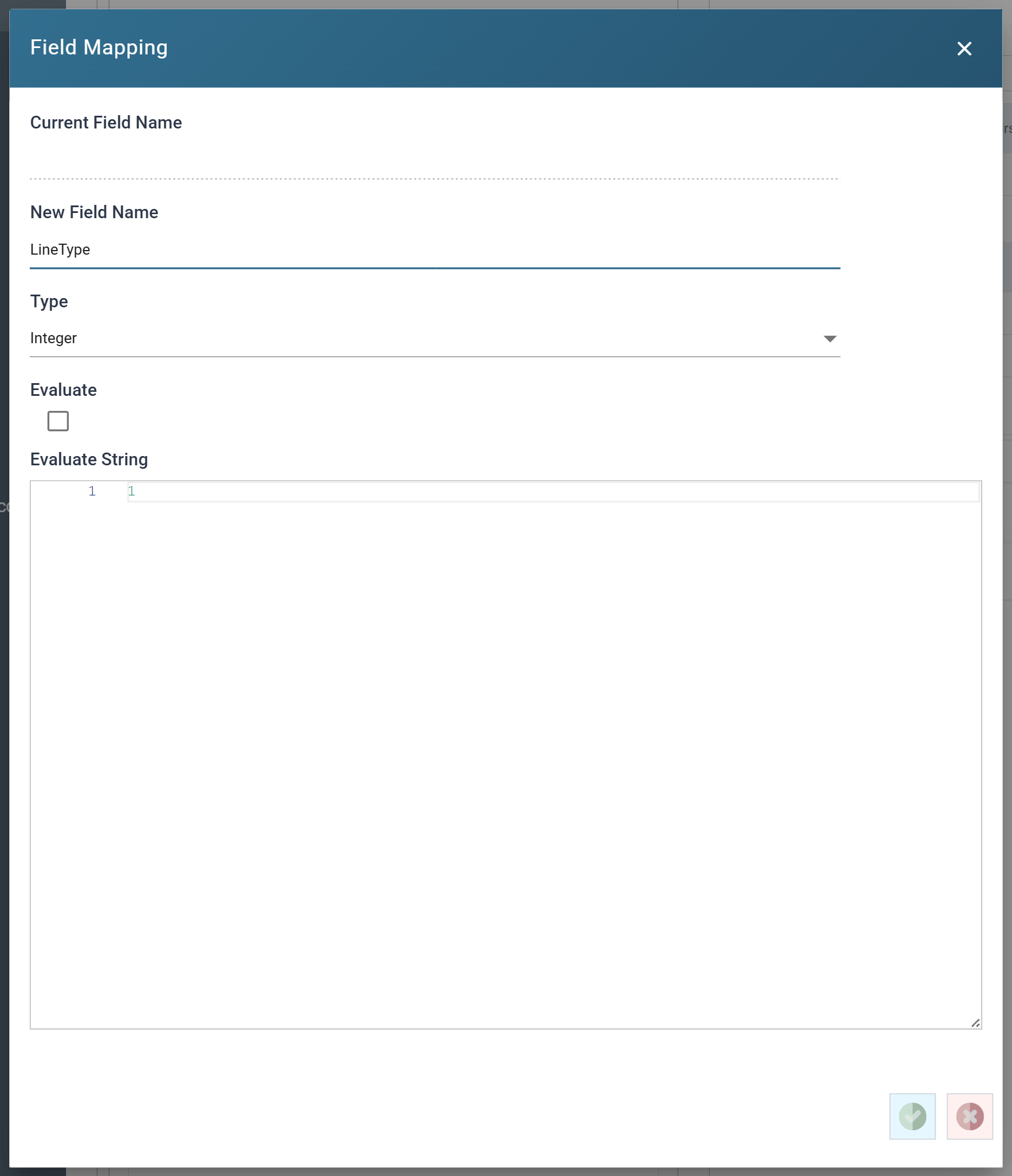 The Field Mapping dialog for LineType, with Type set to Integer, Evaluate unticked and a static Evaluate String of 1