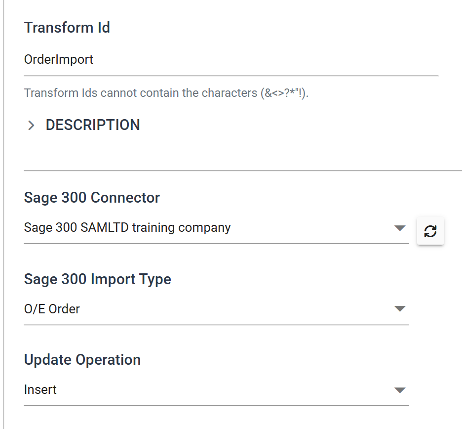 The connector's Setup tab with Transform Id set to OrderImport, the Sage 300 SAMLTD training company connector selected, the import type set to O/E Order and Update Operation on Insert