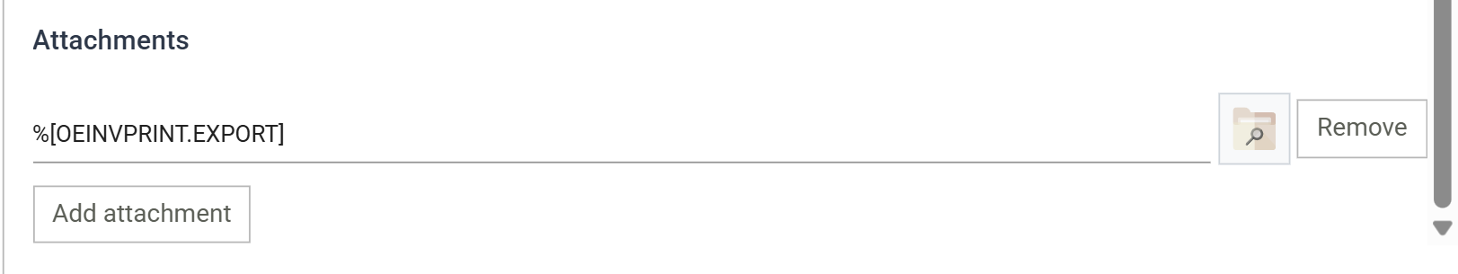 The Attachments section with one row holding the OEINVPRINT EXPORT merge field, a Browse button and a Remove button