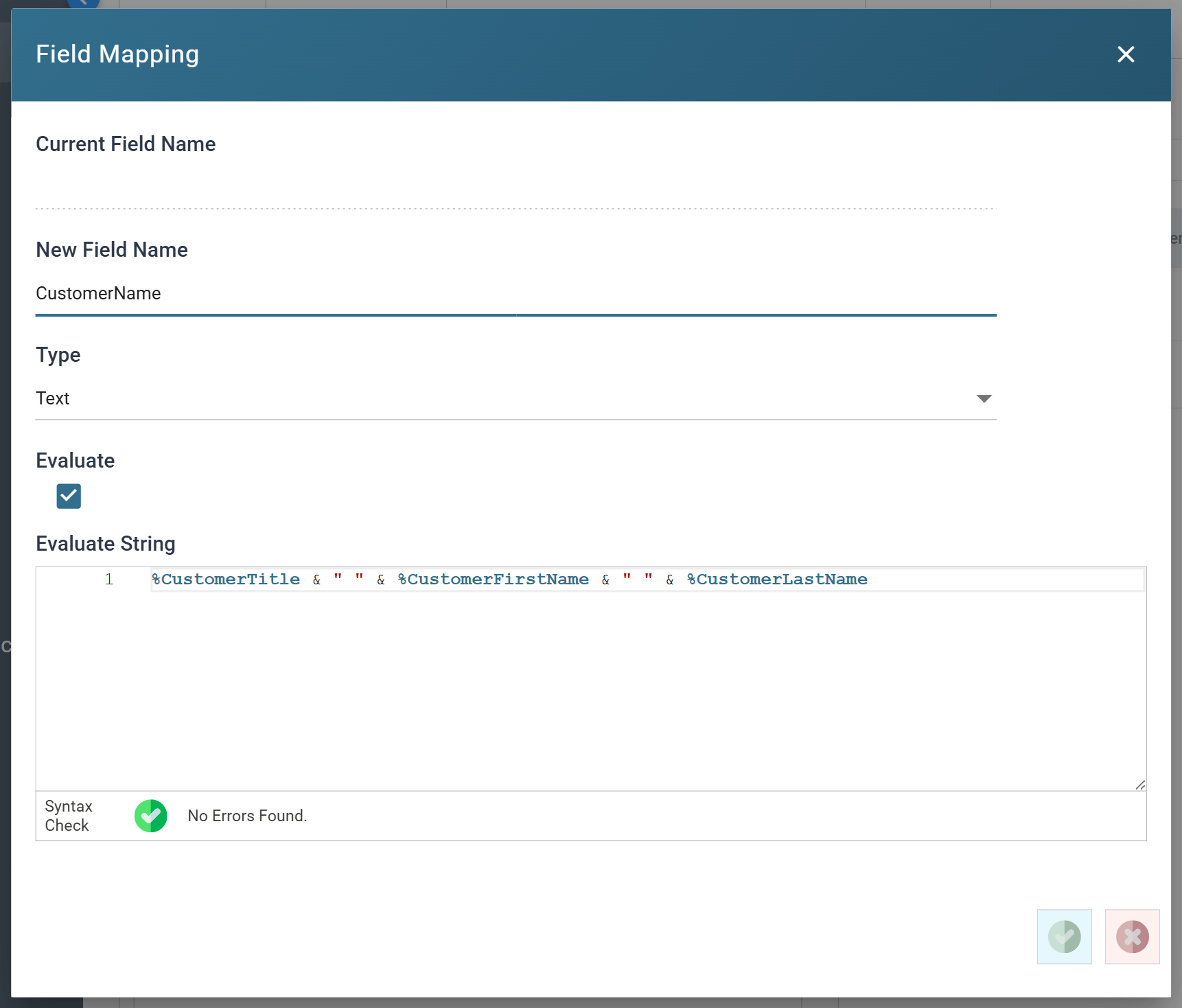 The Map transform's field edit dialog, showing Current Field Name, New Field Name, Type, Evaluate and the Evaluate String editor