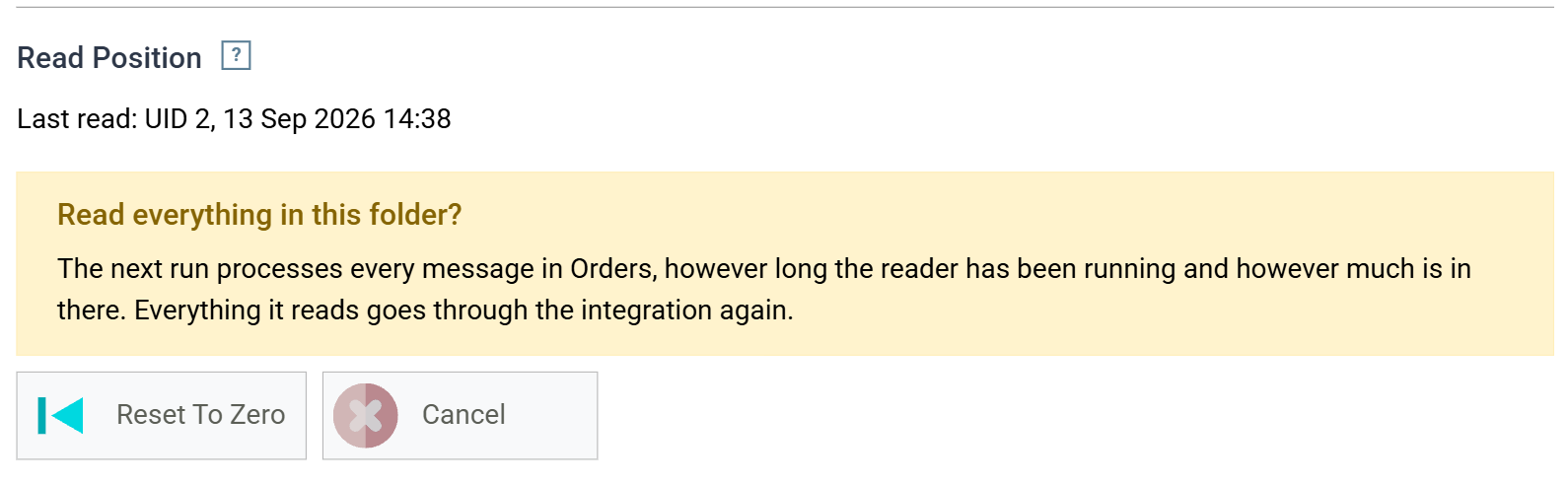 The Read Position block with the Reset To Zero confirmation open: a warning panel headed "Read everything in this folder?" explaining that the next run processes every message in Orders, above Reset To Zero and Cancel buttons