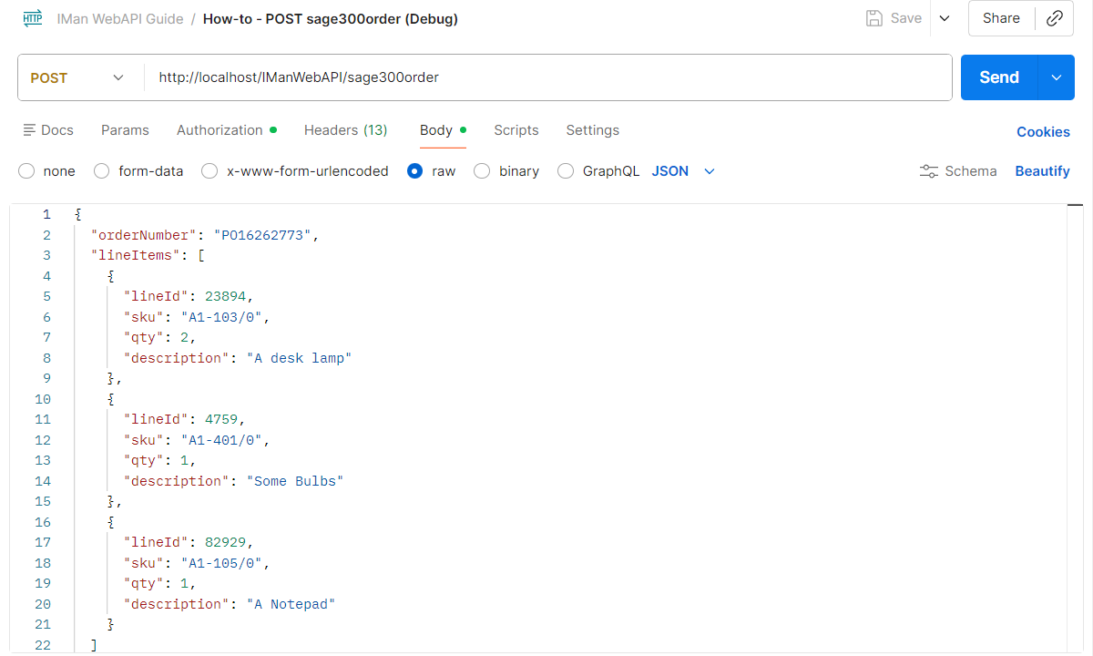 Postman with a POST request to http://localhost/IManWebAPI/sage300order, its Body tab set to raw JSON, and an order in the body