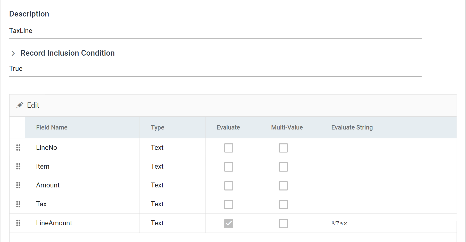 The TaxLine calc record, identical but with an Evaluate String of percent Tax.