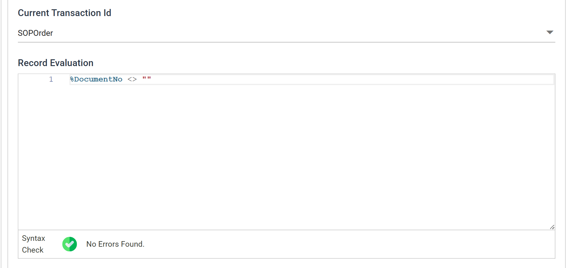 The Filter transform's Field Mapping tab: Current Transaction Id set to SOPOrder and a Record Evaluation of %DocumentNo <> "", with the syntax check reporting No Errors Found