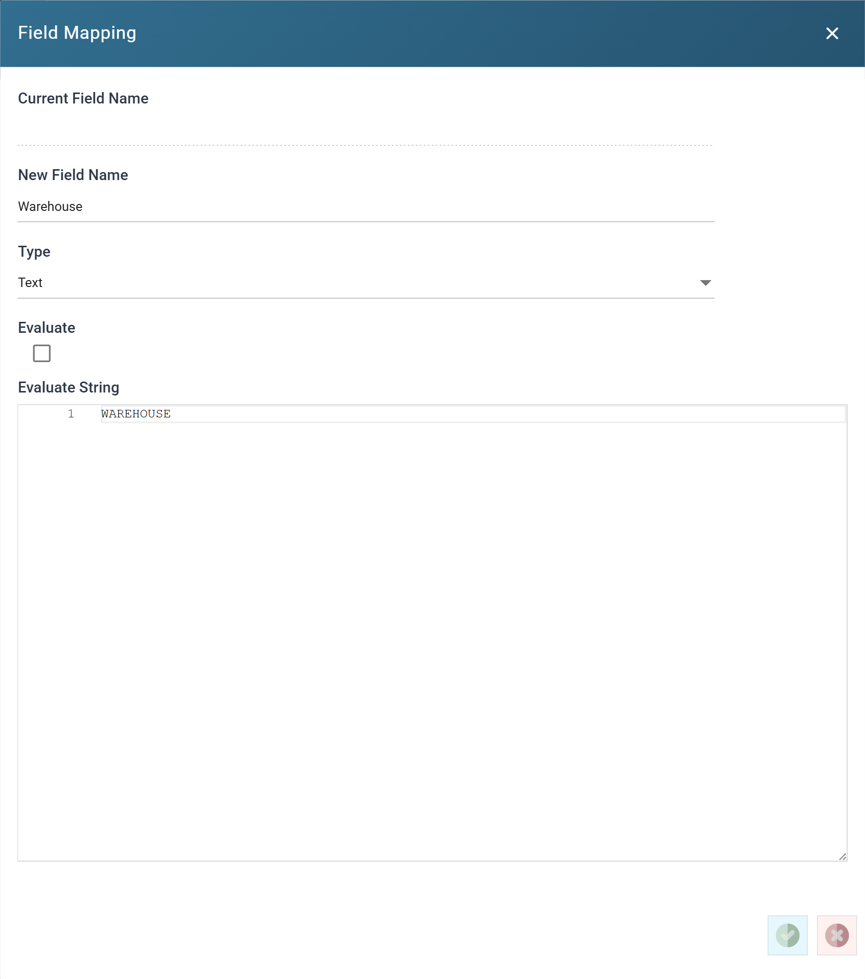 The Field Mapping dialog for Warehouse, with Type set to Text, Evaluate unticked and a static Evaluate String of WAREHOUSE
