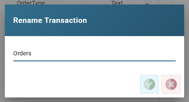 The Rename Transaction dialog with Orders entered