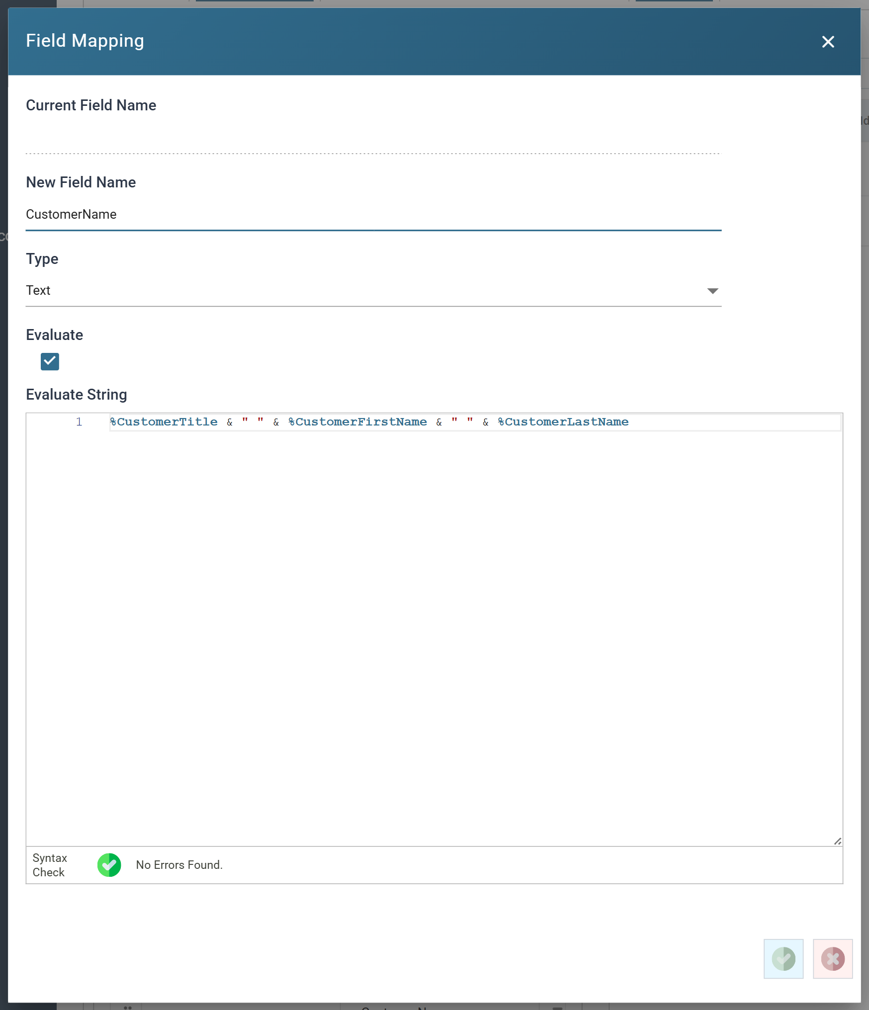 The Field Mapping dialog: New Field Name, Type, Evaluate and the Evaluate String editor with a formula in it