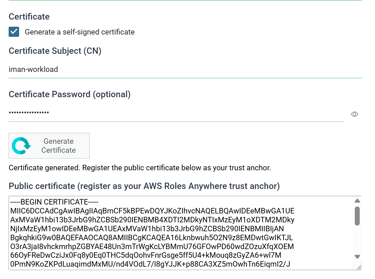 The certificate section after generating, showing the ticked Generate a self-signed certificate box, the Certificate Subject iman-workload, a typed Certificate Password shown as dots with an eye button beside it, the Generate Certificate button, the Certificate generated message and the public certificate PEM